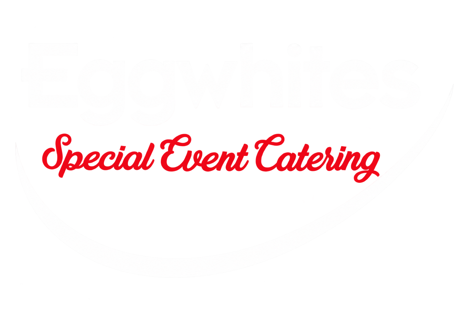 Eggwhites Special Event Catering